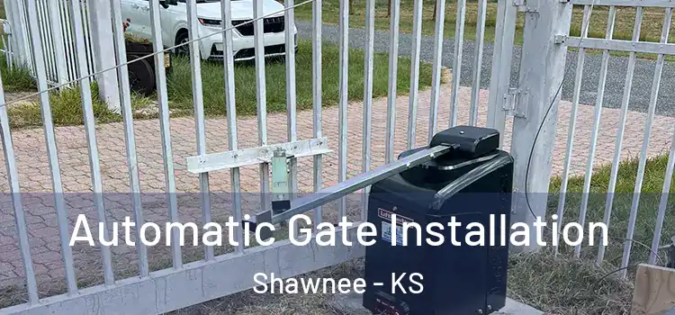  Automatic Gate Installation Shawnee - KS