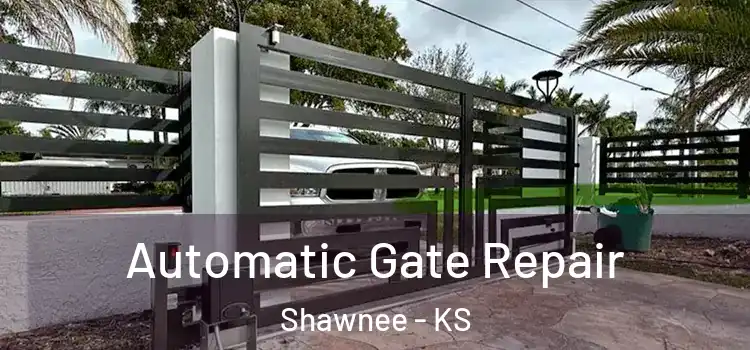 Automatic Gate Repair Shawnee - KS