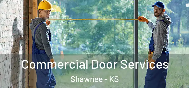  Commercial Door Services Shawnee - KS