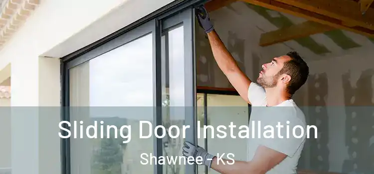  Sliding Door Installation Shawnee - KS